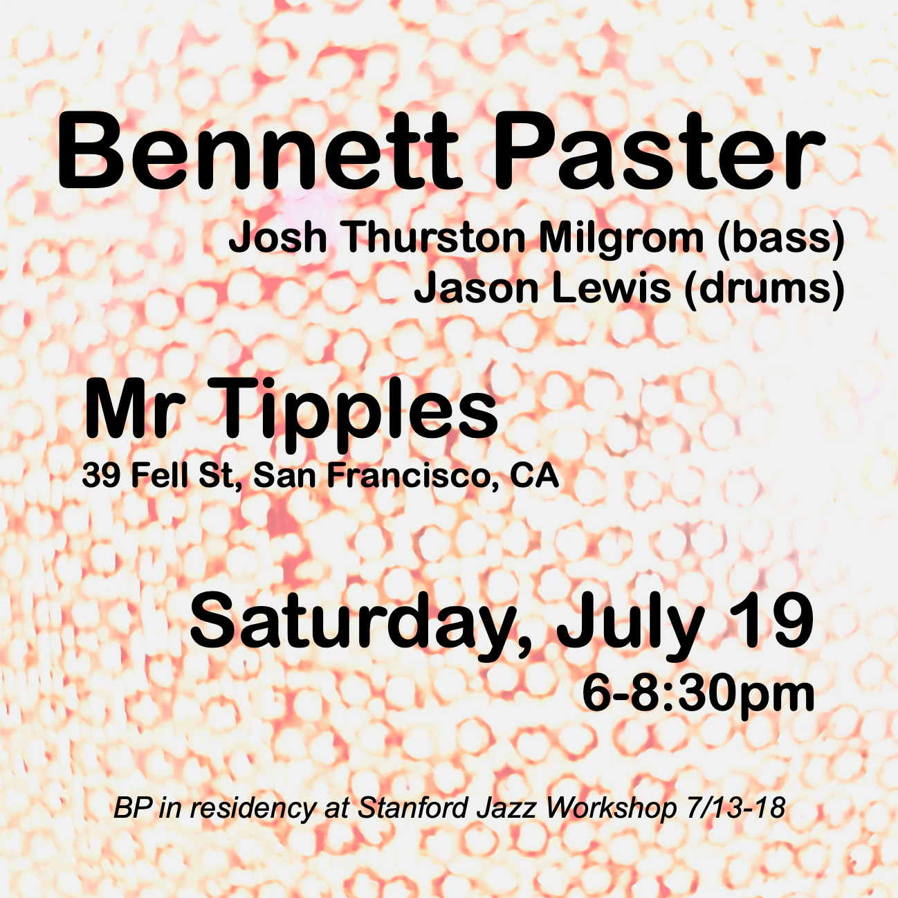 Live at Mr Tipples, SF, CA 7/29